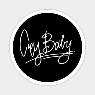 Crybaby font only Magnet